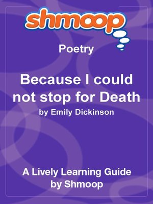 cover image of Because I could not stop for Death
